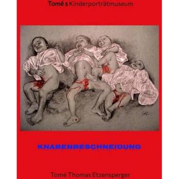 Knabenbeschneidung / Ausstellung gegen das neue Beschneidungsgesetz der Bundesregierung: Tomé s Kinderporträtmuseum