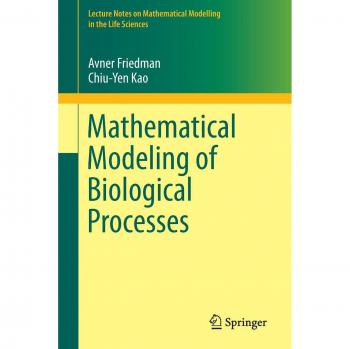 Mathematical Modeling of Biological Processes