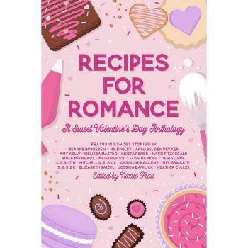 Recipes for Romance: A Sweet Valentine's Day Anthology (&You Anthologies)