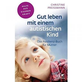 Gut leben mit einem autistischen Kind