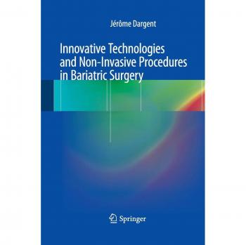 Innovative Technologies and Non-Invasive Procedures in Bariatric Surgery