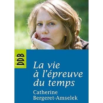 La vie à l'épreuve du temps