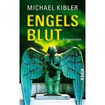 Michael Kibler Engelsblut: Kriminalroman (Darmstadt-Krimis)