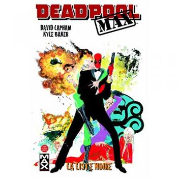 Deadpool Max Tome 3