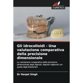 Singh, Harpal: Gli idrocolloidi