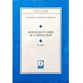 Ingenieurs et cadres de la metallurgie convention coll. nat 13 03 72