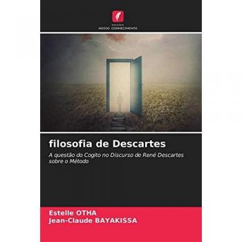 filosofia de Descartes: A questão do Cogito no Discurso de René Descartes sobre o Método