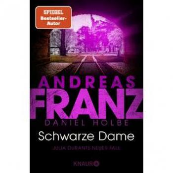 Daniel Holbe Schwarze Dame: Julia Durants Neuer Fall   Spiegel Bestseller-Autor