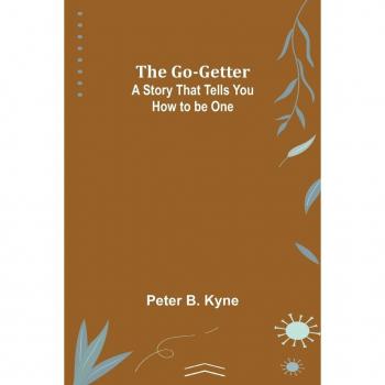 B. Kyne, Peter: The Go-Getter