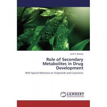 Role of Secondary Metabolites in Drug Development: With Special Reference to Terpenoids and Coumarins