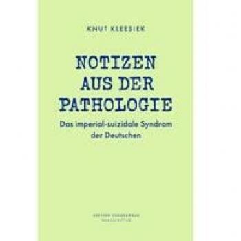 Kleesiek, Knut: Notizen aus der Pathologie