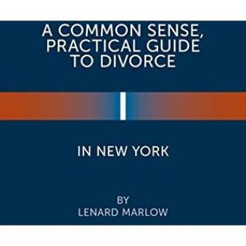 A Common Sense, Practical Guide to Divorce in New York