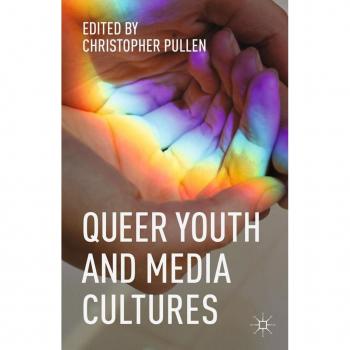 Queer Youth and Media Cultures