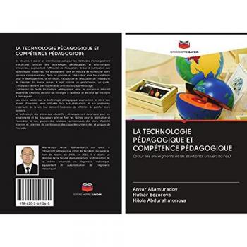 LA TECHNOLOGIE PÉDAGOGIQUE ET COMPÉTENCE PÉDAGOGIQUE: (pour les enseignants et les étudiants universitaires)