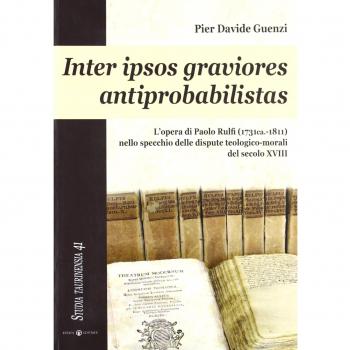 Inter ipsos graviores antiprobabilistas. L'opera di Paolo Rulfi