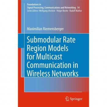 Submodular Rate Region Models for Multicast Communication in Wireless Networks