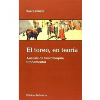 El toreo, en teoria (Tapa blanda).