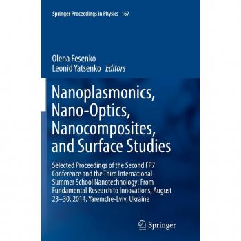 Nanoplasmonics, Nano-Optics, Nanocomposites, and Surface Studies