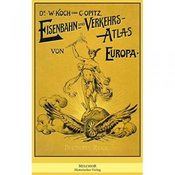 Eisenbahn und Verkehrs-Atlas von Europa