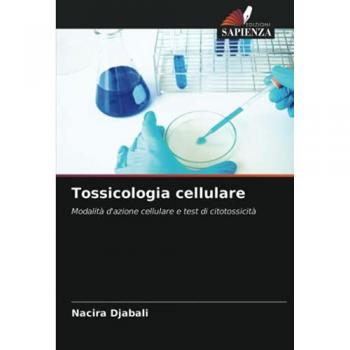 Tossicologia cellulare: Modalità d'azione cellulare e test di citotossicità