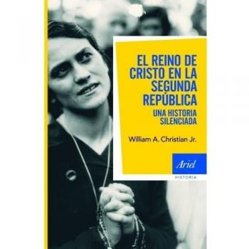 El reino de cristo en la segunda república: Una historia silenciada (Tapa blanda).