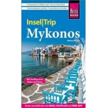 Bingel, Markus: Reise Know-How InselTrip Mykonos mit Ausflug nach Delos und Tínos