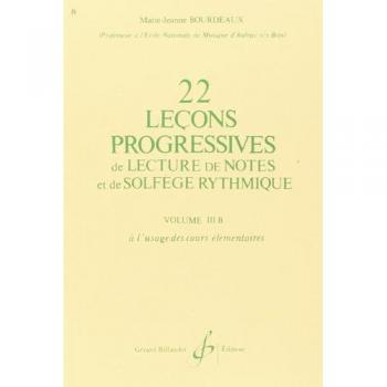 Bourdeaux M.-J. 22 Lecons Progressives De Lecture De Notes Et De Solfege Vol. 3b