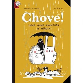 Chove!