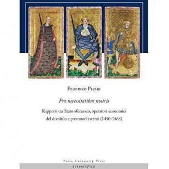 Pro necessitatibus nostris. Rapporti tra Stato sforzesco, operatori economici del dominio e prestatori esterni