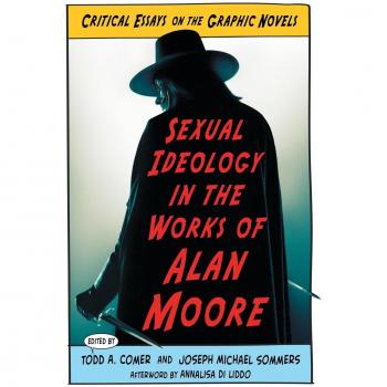 Sexual Ideology in the Works of Alan Moore
