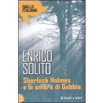 Sherlock Holmes e le ombre di Gubbio