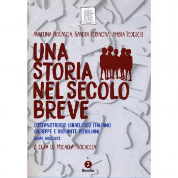 Una storia nel secolo breve. L’orfanotrofio israelitico italiano Giuseppe e Violante Pitigliani