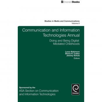 Communication and Information Technologies Annual