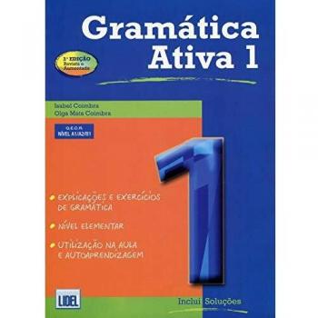 Gramatica Ativa (segundo Novo Acordo Ortografico): Book 1 (levels A1, A2 and