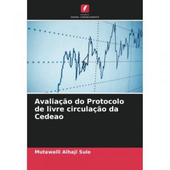 Alhaji Sule, Mutawalli: Avaliação do Protocolo de livre circulação da Cedeao