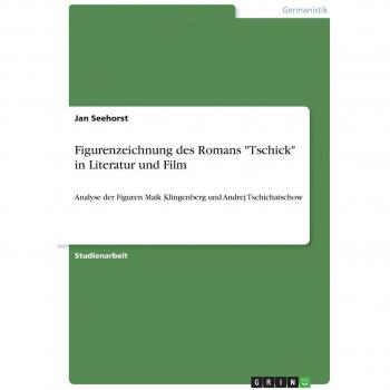 Figurenzeichnung des Romans Tschick in Literatur und Film