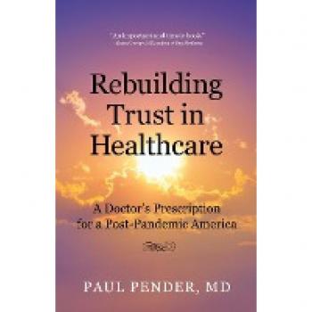 Pender, Paul: Rebuilding Trust in Healthcare