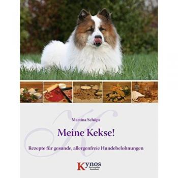 Meine Kekse!: Rezepte für gesunde, allergenfreie Hundebelohnungen