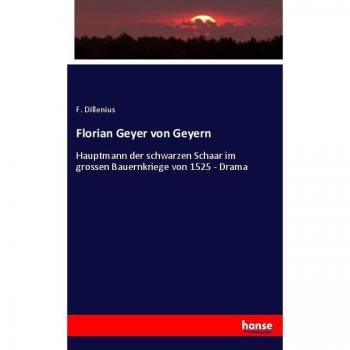 Dillenius, F.: Florian Geyer von Geyern