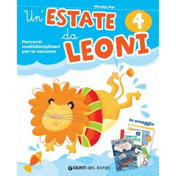 UN’ESTATE DA LEONI 4 – VACANZA PER LA 4 ELEMENTARE