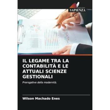 Machado Enes, Wilson: IL LEGAME TRA LA CONTABILITÀ E LE ATTUALI SCIENZE GESTIONALI