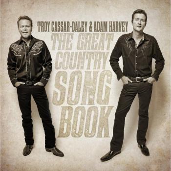 Country‑Klassiker 2024: Troy Cassar-Daley & Adam Harvey (CD)