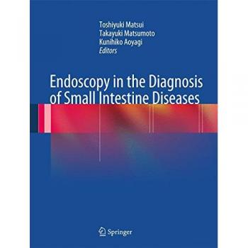 Endoscopy in the Diagnosis of Small Intestine Diseases