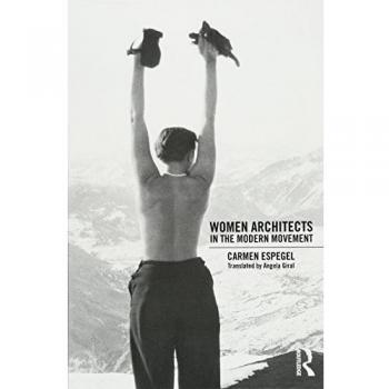 Women Architects in the Modern Movement 9781138731028 | Brand New