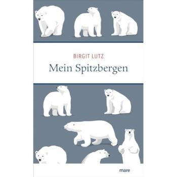 Mein Spitzbergen (Meine Insel)