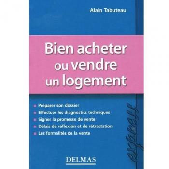 Bien acheter ou vendre un logement