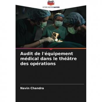 Chandra, Navin: Audit de l'équipement médical dans le théâtre des opérations