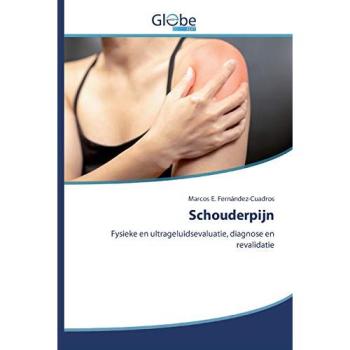 Schouderpijn: Fysieke en ultrageluidsevaluatie, diagnose en revalidatie