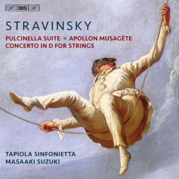 Pulcinella Suite Apollon Musagete Concerto in D for Strings