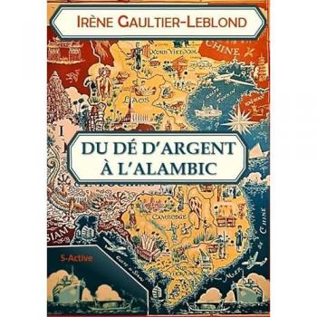 Du dé d'argent à l'alambic